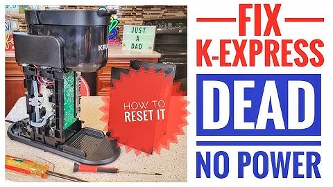 How To Fix Keurig K-Express Coffee Maker No Power Dead Not Working RESET IT