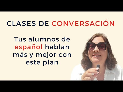 Clases de conversación en español: Modelo de 3 pasos