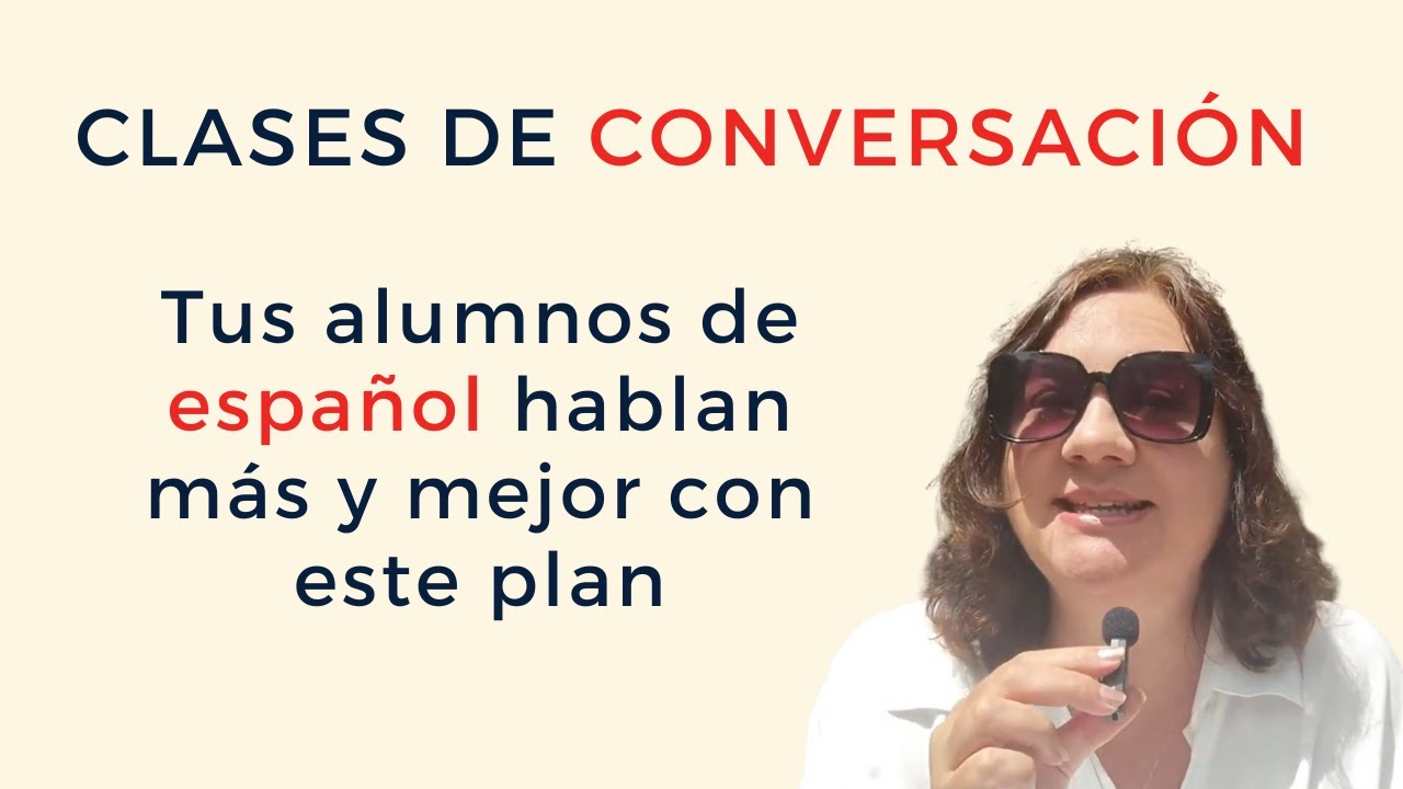 Clases de conversación en español: Modelo de 3 pasos
