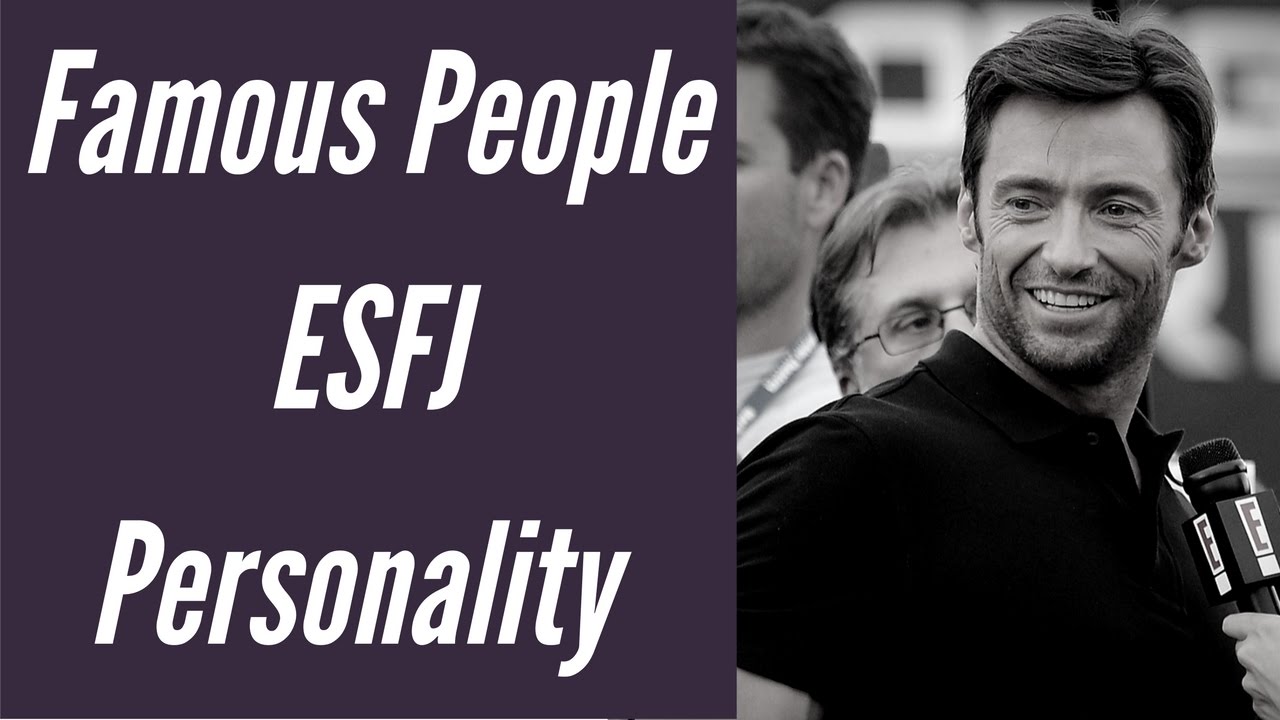 ESFJ Famous People, Celebrities, and Fictional Characters