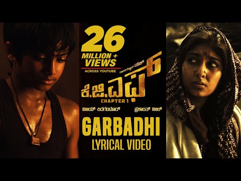 kgf:-garbadhi-song-with-lyrics-|-kgf-kannada-movie-|-yash-|-prashanth-neel-|-hombale-films|kgf-songs