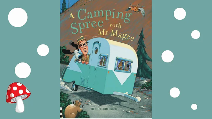 A Camping Spree for Mr. Magee(Read Aloud books for...