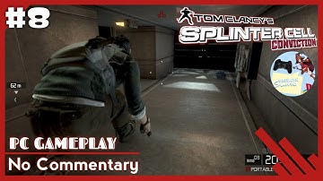 Tom Clancy’s Splinter Cell Conviction Walkthrough Part 8   PC Gameplay