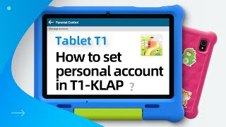 How to set personal account in G-TiDE kids tablet T1-KLAP screenshot 3