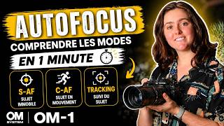 Comprendre l’autofocus en 1 min (S-AF, C-AF, Tracking) | OM-1