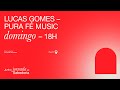 JORNADA DE SABEDORIA / LUCAS GOMES - 18H