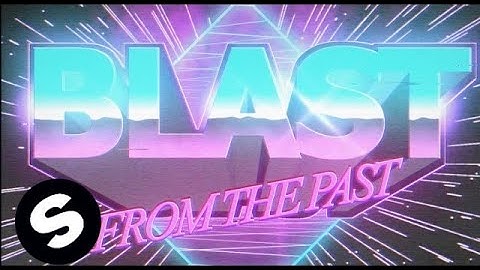 Florian Picasso - Blast From The Past (Official Music Video)
