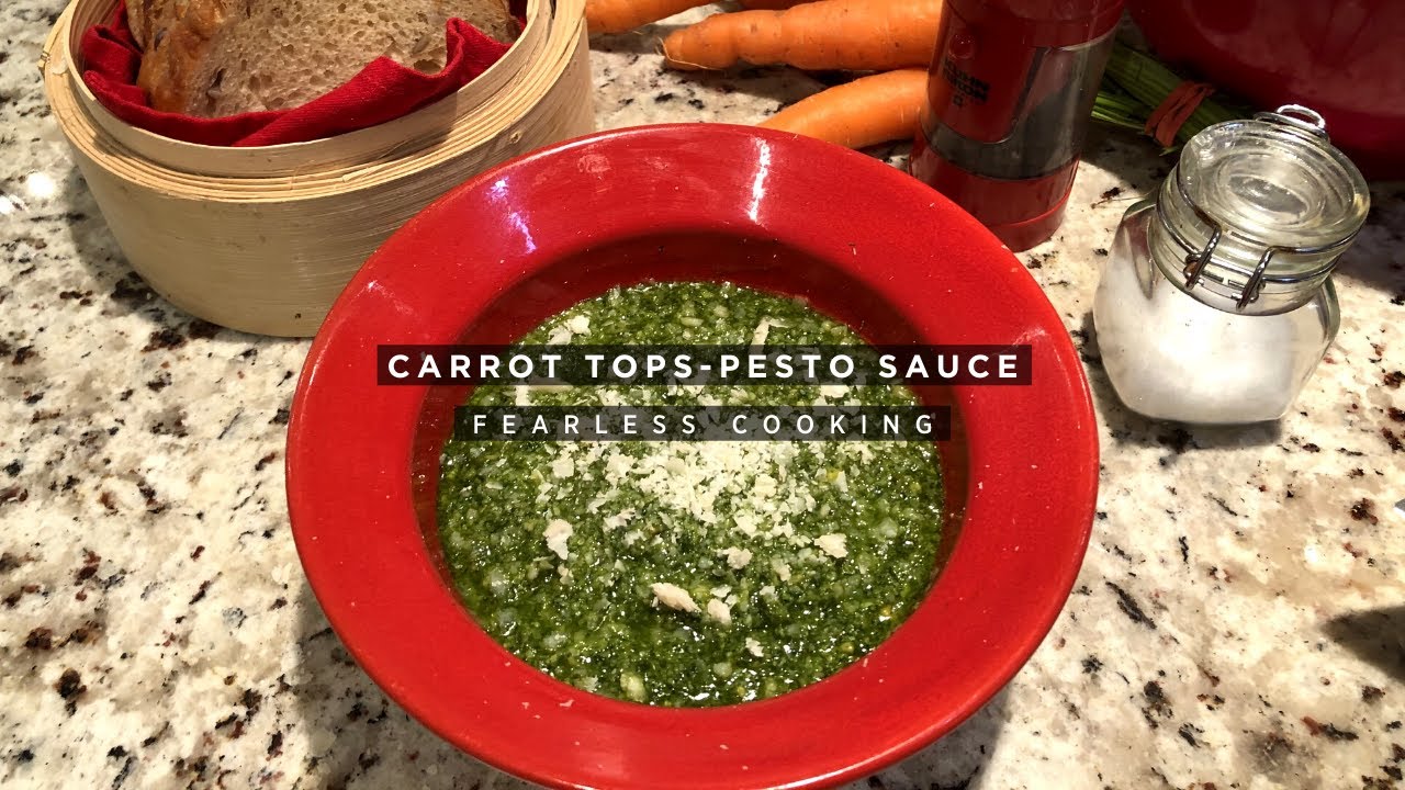 Fearless Cooking Pesto Sauce with Carrot Tops Carrot top pesto