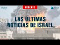 Las últimas noticias de Israel