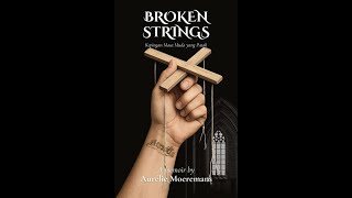 AUDIOBOOK BROKEN STRINGS BY AURELIE MOEREMANS PART 5 (END)