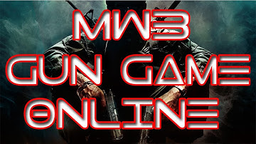 Gun Game - Modern Warfare 3 Online