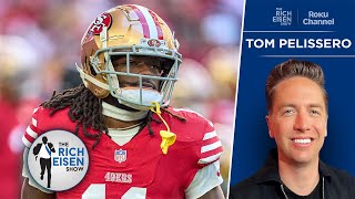 NFL Insider Tom Pelissero on Chances 49ers & Brandon Aiyuk Can Mend Fences | The Rich Eisen Show