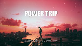 Jr Virgo, K.M.101 & Mcdeez Fboy - Power Trip