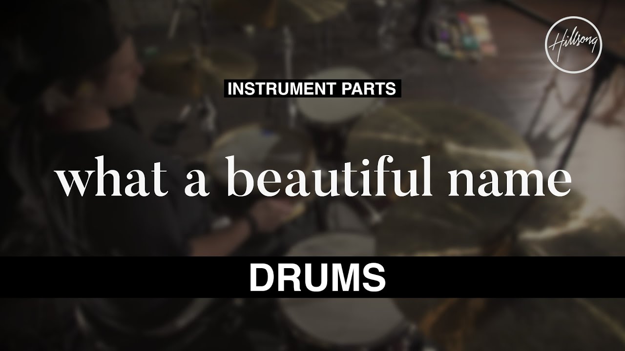 Drums Instrumental   What A Beautiful Name