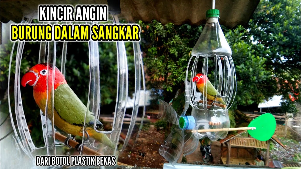 cara membuat kincir angin burung dalam sangkar dari botol plastik bekas @irwana23