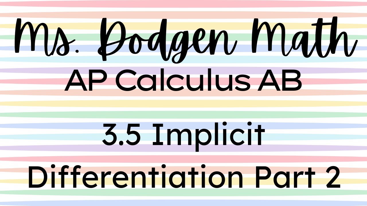 3.5 Implicit Differentiation Part 2 - YouTube