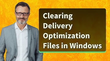 Clearing Delivery Optimization Files in Windows