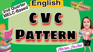 ENGLISH 2 - CVC Pattern - 2ND QUARTER