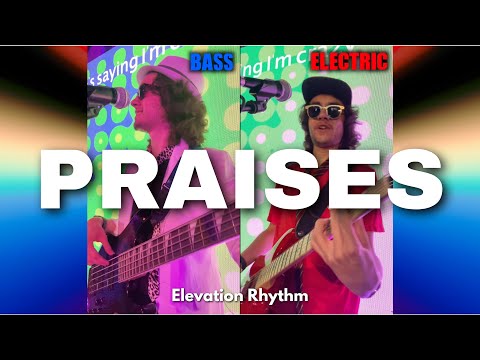 PRAISES - @elevationrhythm - (LIVE Electric Guitar & Bass Cover)
