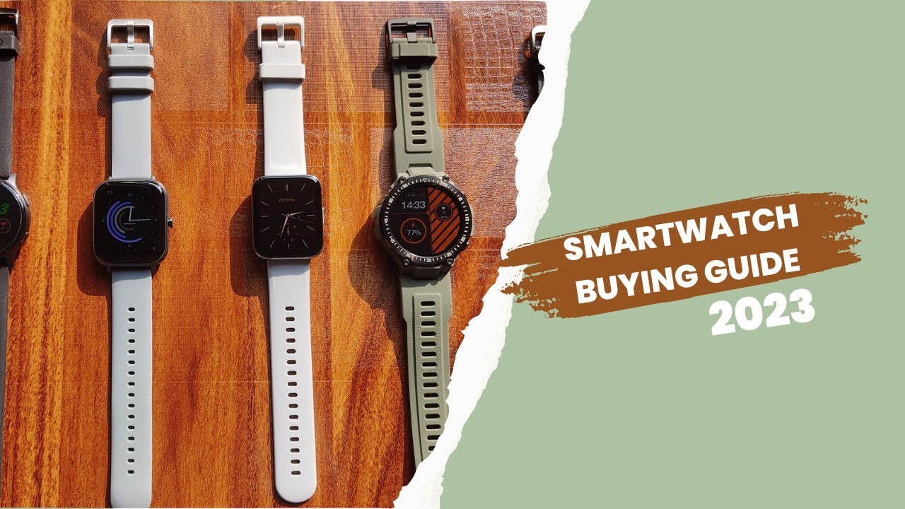 Smartwatch buying guide & tips for 2023 YouTube