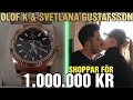 Olof k shoppar fr 1 mille feat svetlana gustafsson