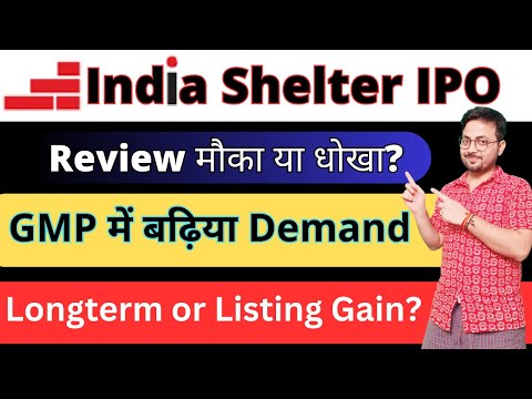 India Shelter IPO Review 