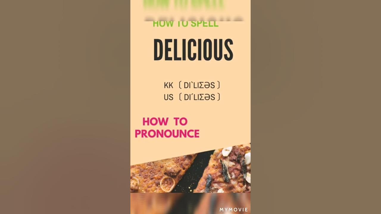 how-to-spell-delicious-how-to-pronounce-delicious-youtube