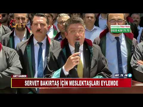 SERVET BAKIRTAŞ İÇİN MESLEKTAŞLARI EYLEMDE