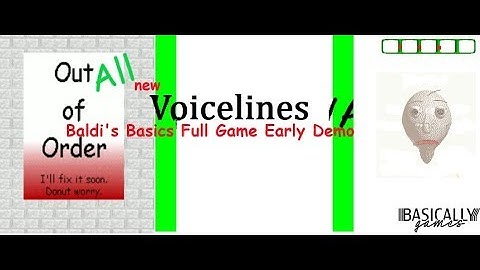 All new voice lines - Baldi