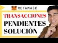 Transacciones pendientes en Metamask 🦊 ¿Cómo solucionarlo? 🦊 tutorial 2021