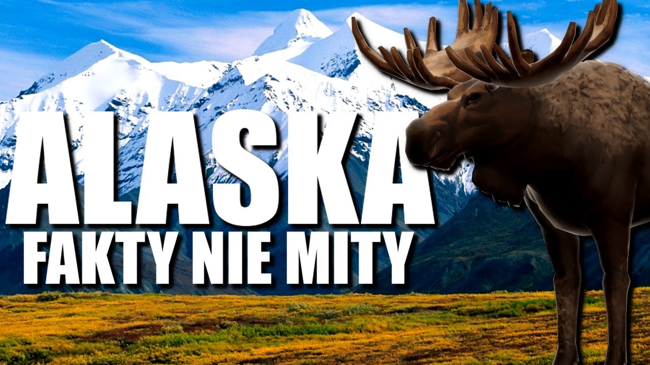 ALASKA - FAKTY NIE MITY