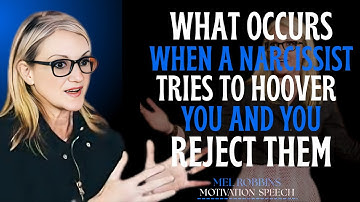 What Occurs When A Narcissist Tries To Hoover You And You Reject Them || MEL ROBBINS".Motivational