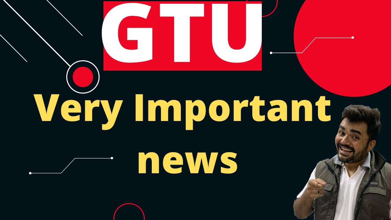 GTU VERY IMPORTANT NEWS | Do not miss | GTU GUIDE | GTU INFO - YouTube