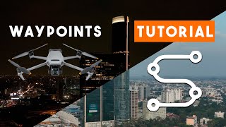 Waypoints para los Mavic 3 - Tutorial para hacer tomas espectaculares con esta Nueva Función