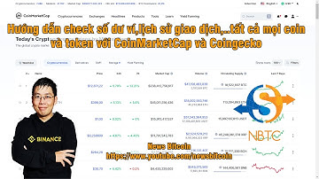 Hướng dẫn check số dư ví,lịch sử giao dịch,..tất cả mọi coin và token với CoinMarketCap và Coingecko