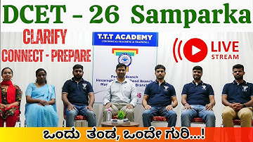 DCET - 26 Samparka | LIVE: Students’ Most Asked Questions Answered | D-CET 2026 Prep | TTT Academy