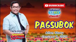 PAGSUBOK - ALLAN | Papa Dudut | Barangay Love Stories
