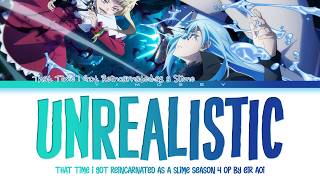 That Time I Got Reincarnated As A Slime Season 4 - Opening Full Unrealistic By Eir Aoi Lyrics