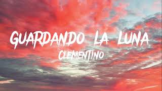 Guardando la luna - Clementino (Lyrics)