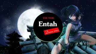 Entah - Dance remix