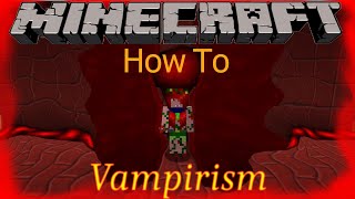 Minecraft. Vampirism. How To. Part 1