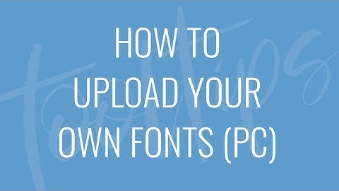 How to Upload Fonts in PicMonkey on a PC