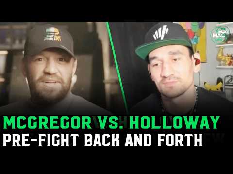 Conor McGregor vs. Max Holloway: FULL Back and Forth (8 Minute Version)