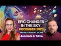 December 2023- The Month of EPIC Changes. World Predictions - Sidereal Astrology With Trifon