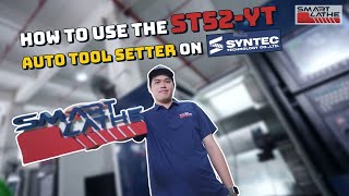 How To Use The St-52Yt Cnc Lathe Auto Tool Setter On Syntec System?
