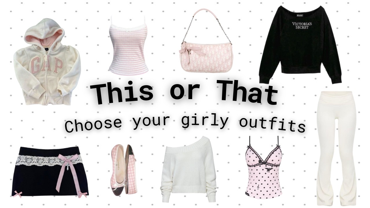Choose Your GIRLY Outfits✨🌸🎀┃ THIS or THAT
