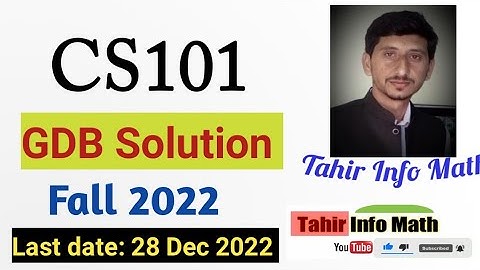 CS101 GDB Solution fall 2022