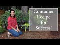 Container Recipe For Success // Gardening with Creekside