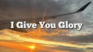I Give You Glory with Lyrics By Outbreakband