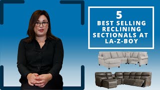 5 BEST SELLING Reclining Sectionals at La-Z-Boy!